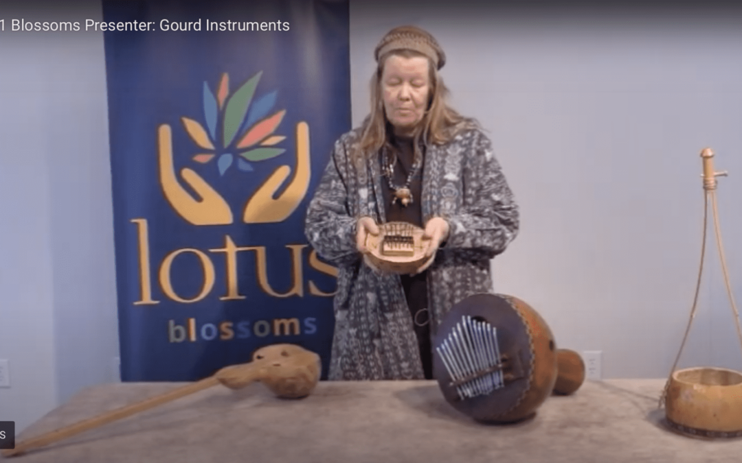 Lotus Blossoms Bazaar Video – Gourd Instruments